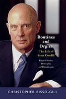 Routines and Orgies - The Life of Peter Cundill, Financial Genius, Philosopher, and Philanthropist book cover