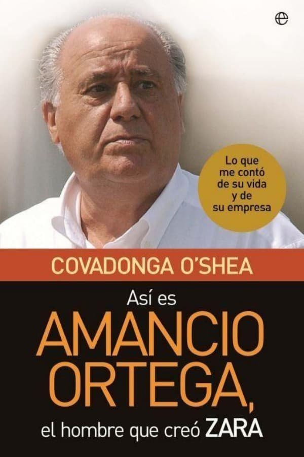 This Is Amancio Ortega, the Man Who Created ZARA book cover