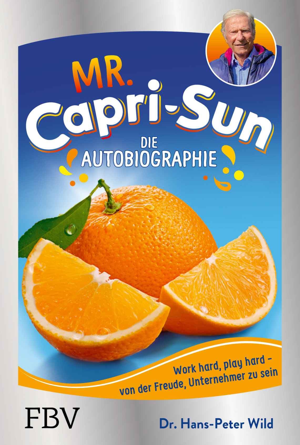 Mr. Capri-Sun – Die Autobiographie book cover