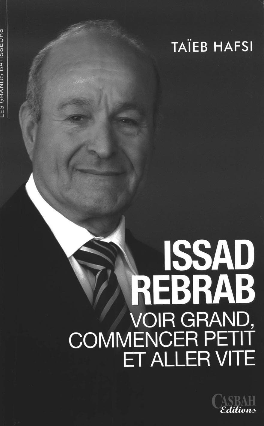 Issad Rebrab, Think Big, Start Small and Go Fast book cover